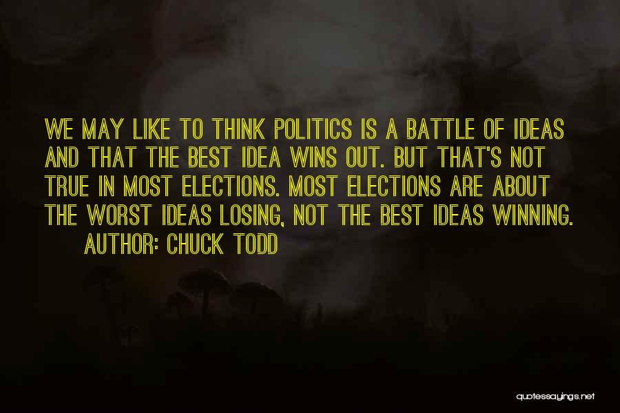 Losing You Would Be Like Quotes By Chuck Todd