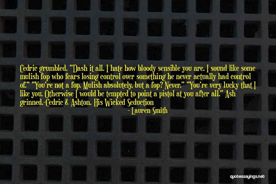 Losing You Would Be Like Quotes By Lauren Smith