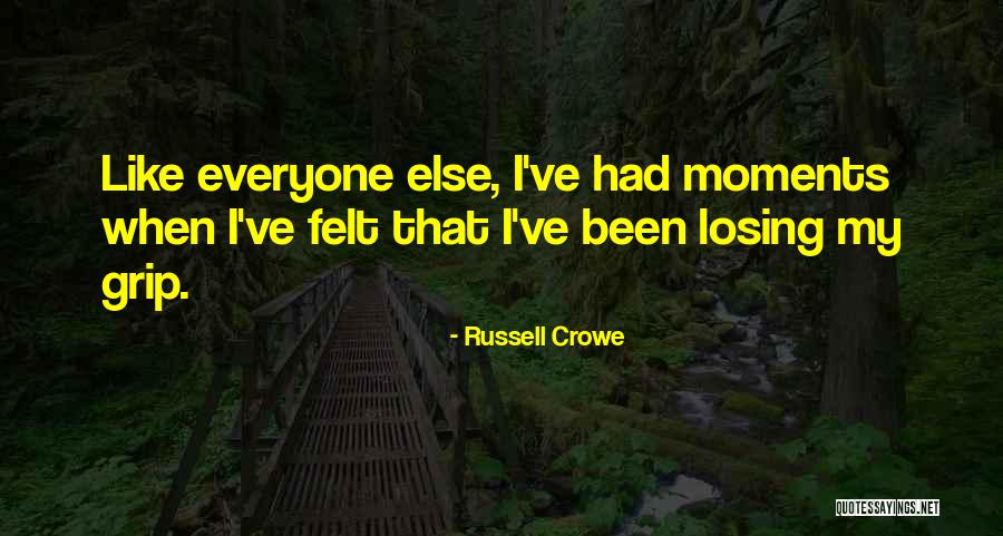 Losing You Would Be Like Quotes By Russell Crowe