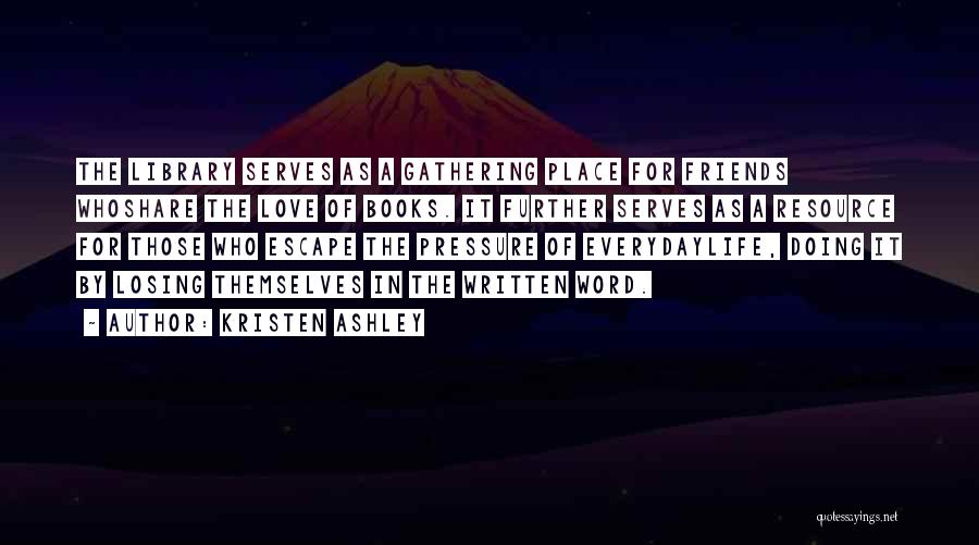 Losing Your Best Friends Quotes By Kristen Ashley