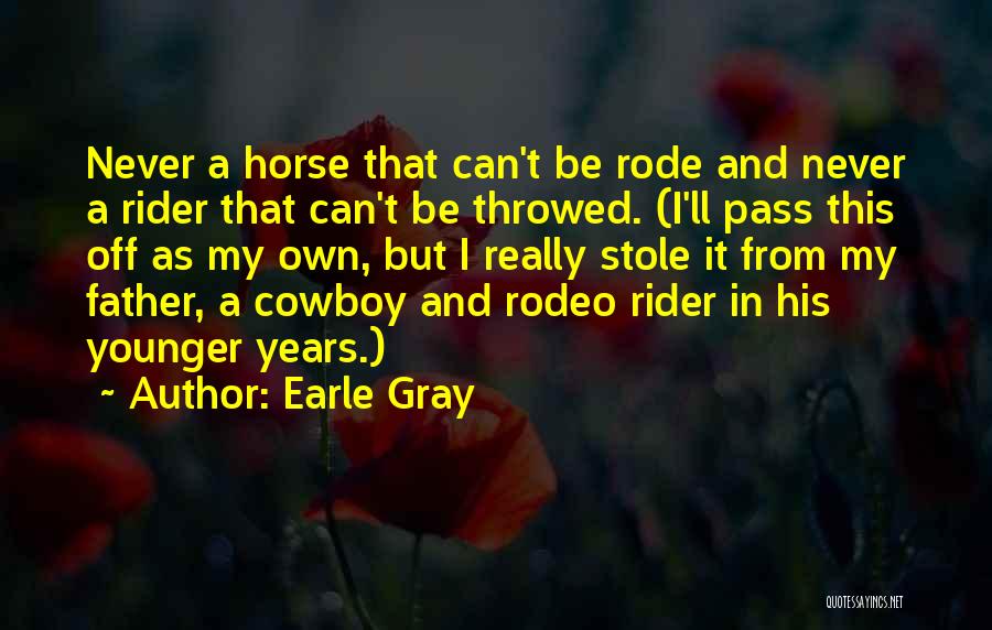 Losing Your Father Quotes By Earle Gray