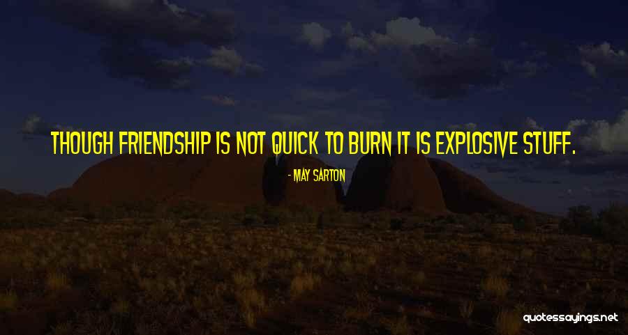 Losing Your Friends Quotes By May Sarton Losing Your Friends Quotes By May Sarton
