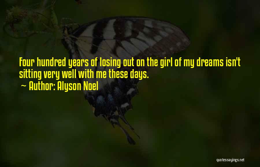 Losing Your Girl Quotes By Alyson Noel