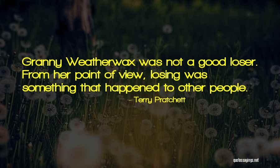 Losing Your Granny Quotes By Terry Pratchett Losing Your Granny Quotes By Terry Pratchett