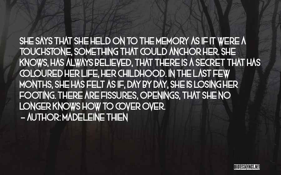 Losing Your Memory Quotes By Madeleine Thien