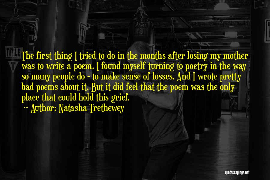 Losing Your Mother Quotes By Natasha Trethewey