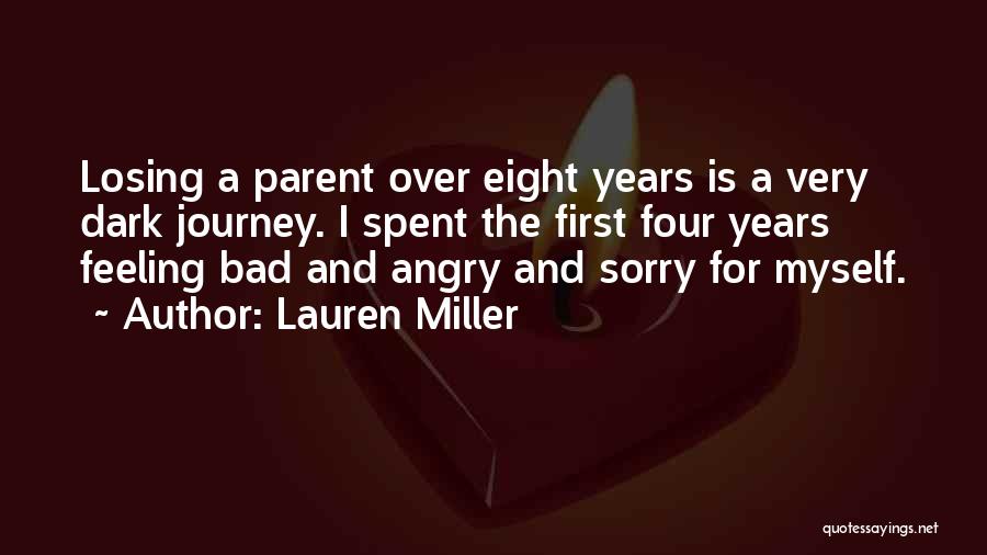 Losing Your Parent Quotes By Lauren Miller