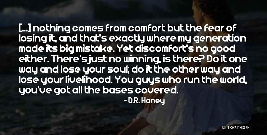 Losing Your Soul Quotes By D.R. Haney Losing Your Soul Quotes By D.R. Haney