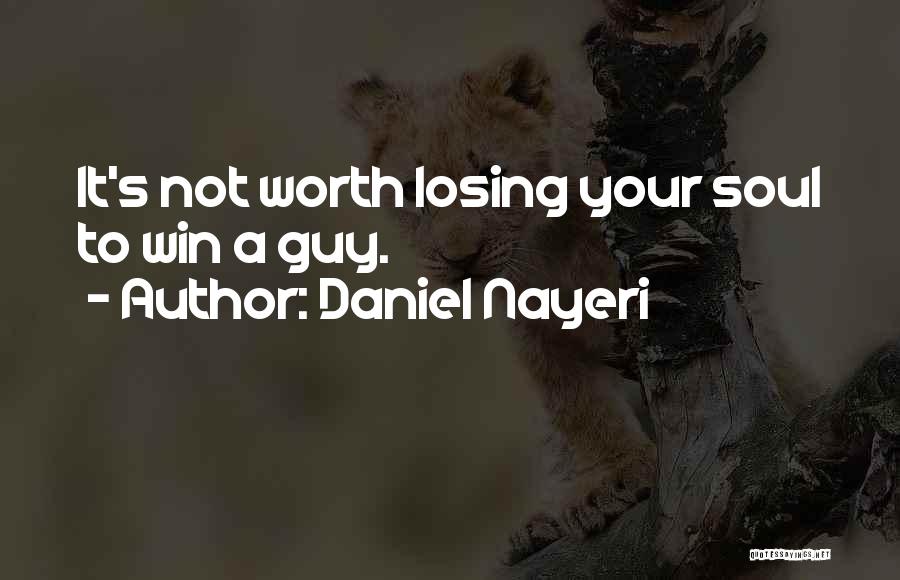 Losing Your Soul Quotes By Daniel Nayeri