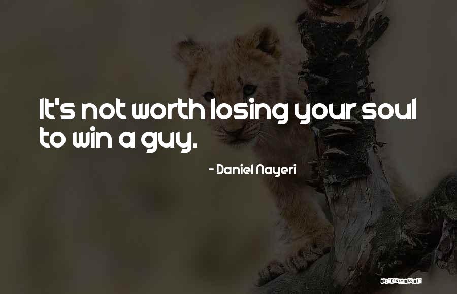 Losing Your Soul Quotes By Daniel Nayeri Losing Your Soul Quotes By Daniel Nayeri
