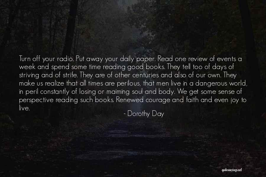 Losing Your Soul Quotes By Dorothy Day