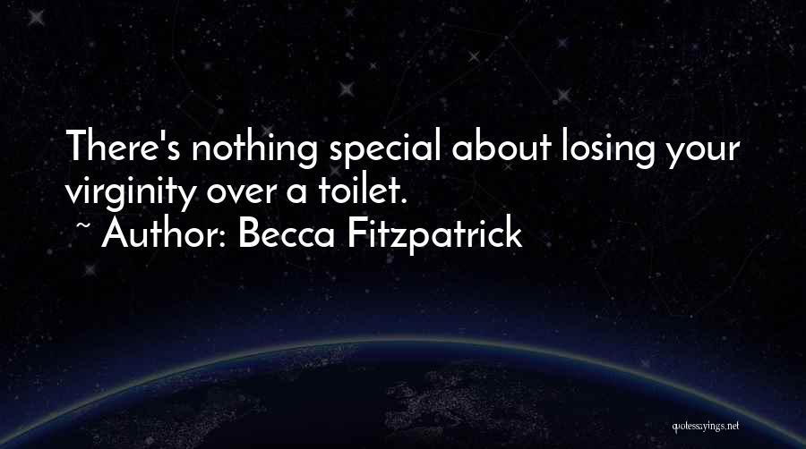 Losing Your Virginity Quotes By Becca Fitzpatrick