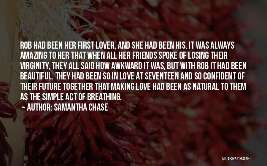 Losing Your Virginity Quotes By Samantha Chase