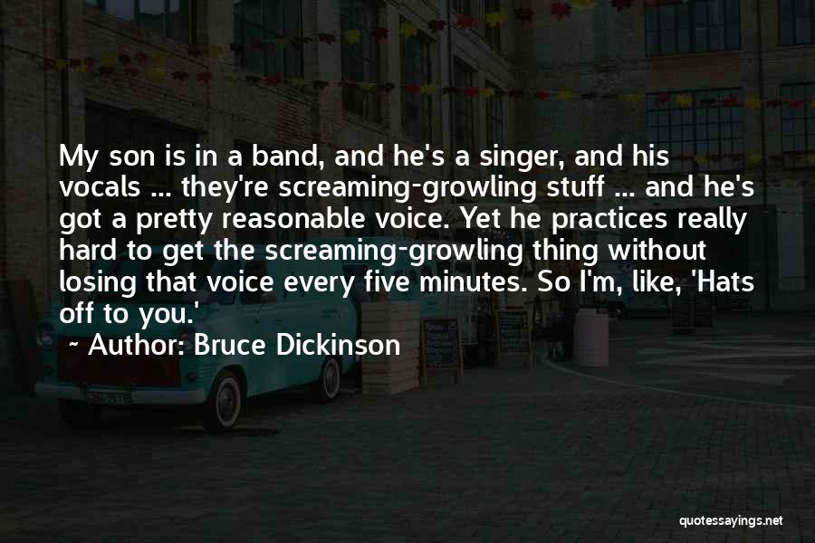 Losing Your Voice Quotes By Bruce Dickinson