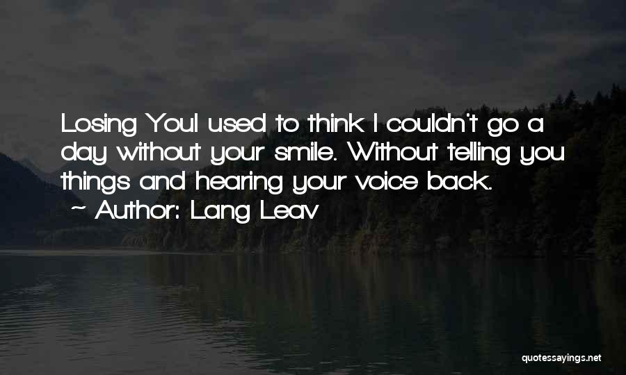 Losing Your Voice Quotes By Lang Leav