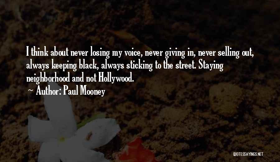 Losing Your Voice Quotes By Paul Mooney