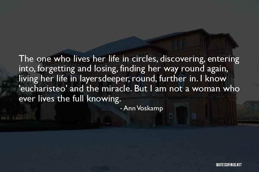 Losing Yourself And Finding Yourself Again Quotes By Ann Voskamp