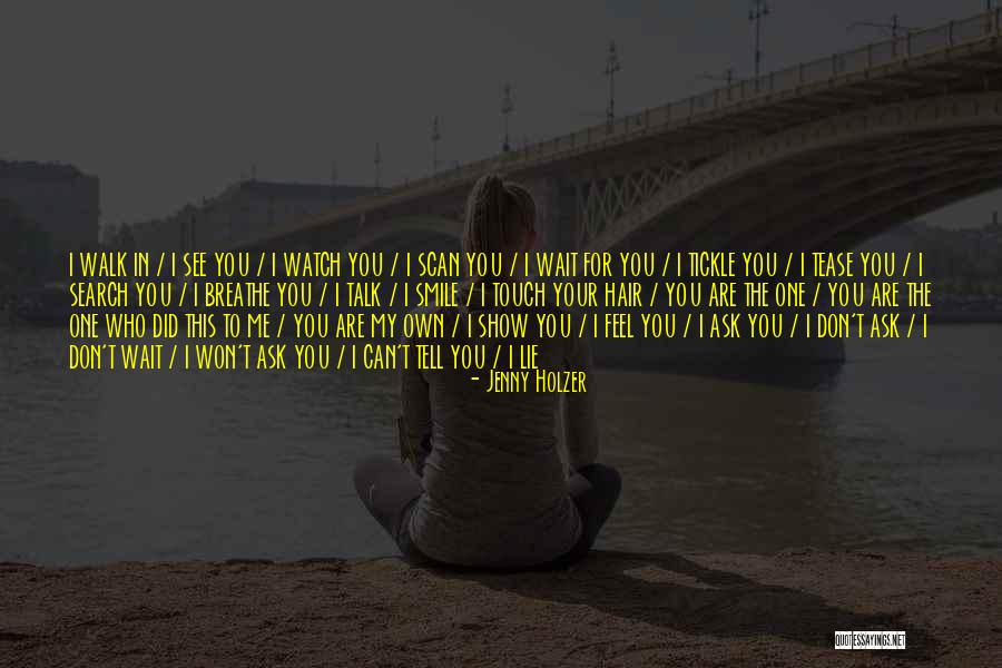 Losing Yourself In A Relationship Quotes By Jenny Holzer Losing Yourself In A Relationship Quotes By Jenny Holzer