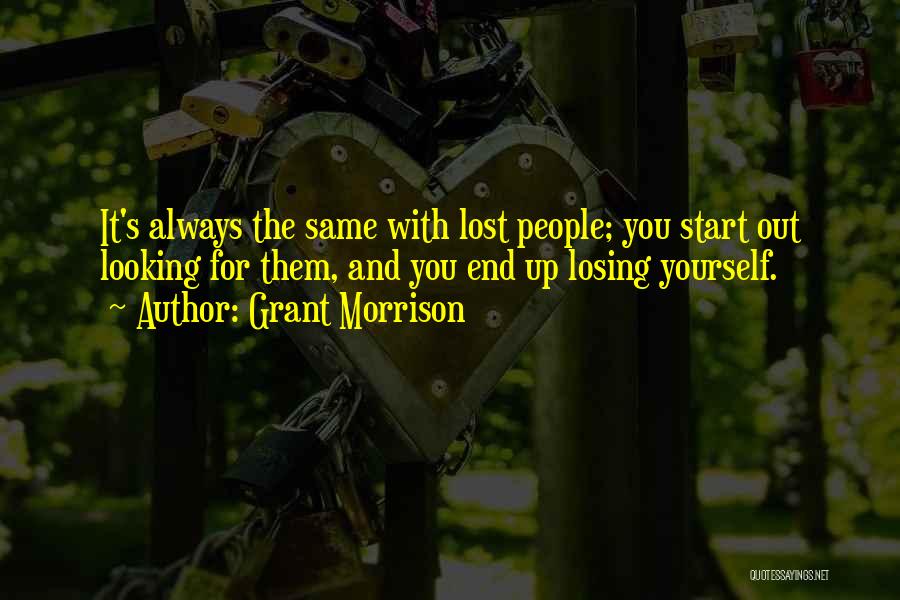 Losing Yourself Quotes By Grant Morrison