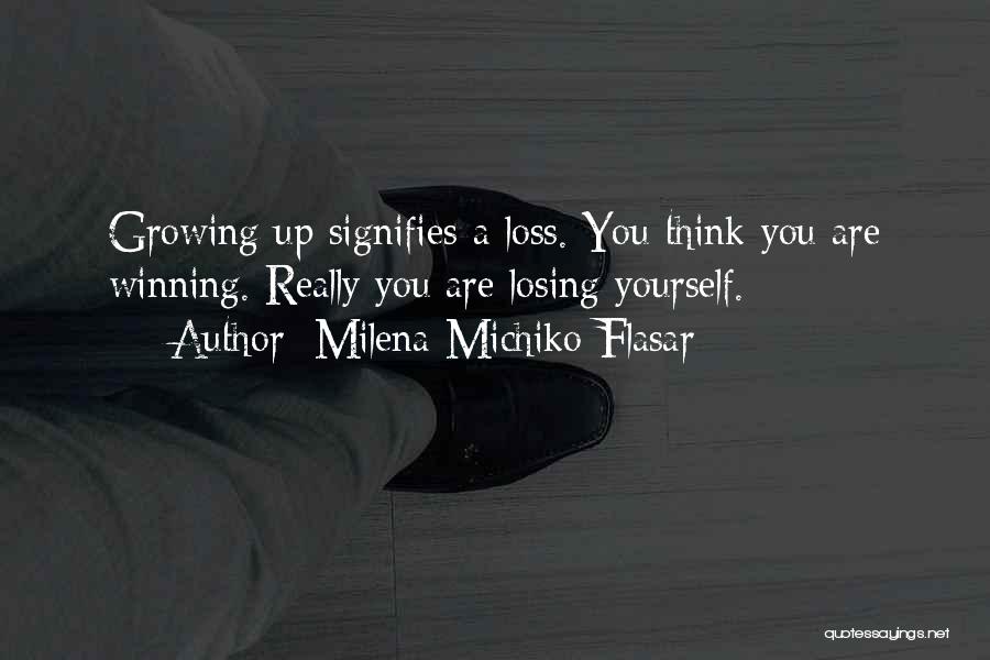 Losing Yourself Quotes By Milena Michiko Flasar