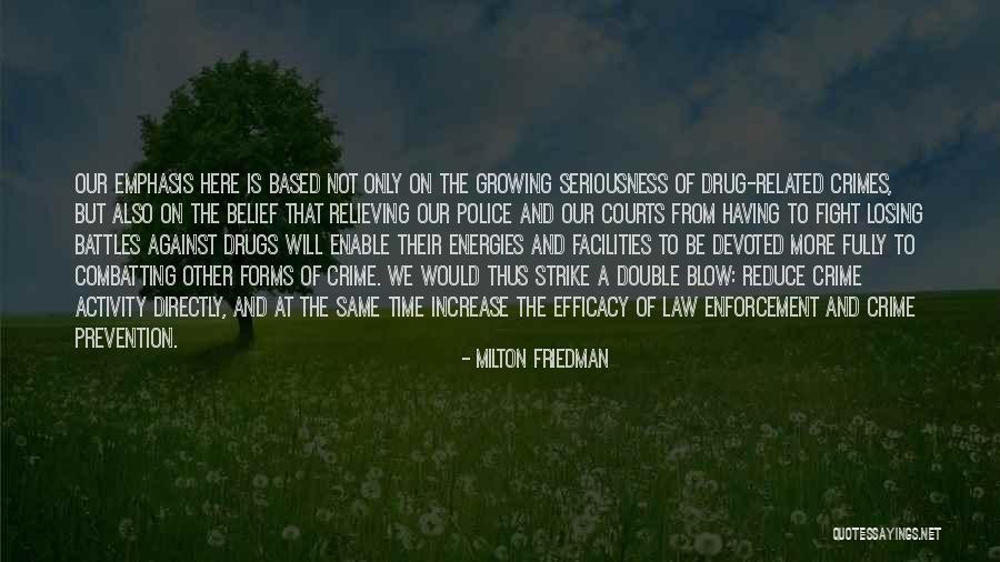 Losing Yourself To Drugs Quotes By Milton Friedman