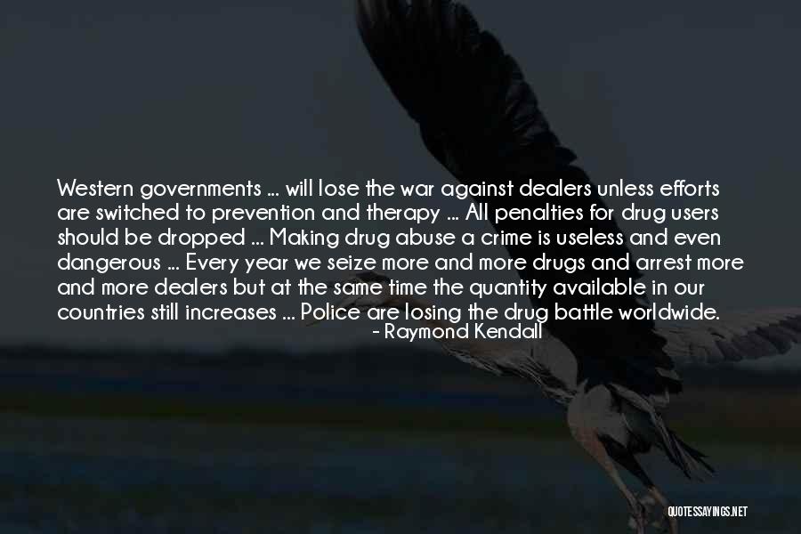 Losing Yourself To Drugs Quotes By Raymond Kendall Losing Yourself To Drugs Quotes By Raymond Kendall