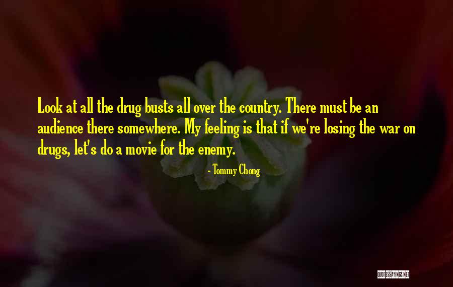 Losing Yourself To Drugs Quotes By Tommy Chong