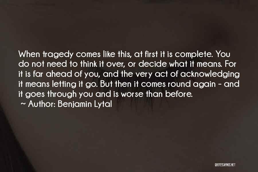 Loss And Death Quotes By Benjamin Lytal