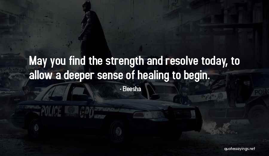 Loss And Healing Quotes By Eleesha