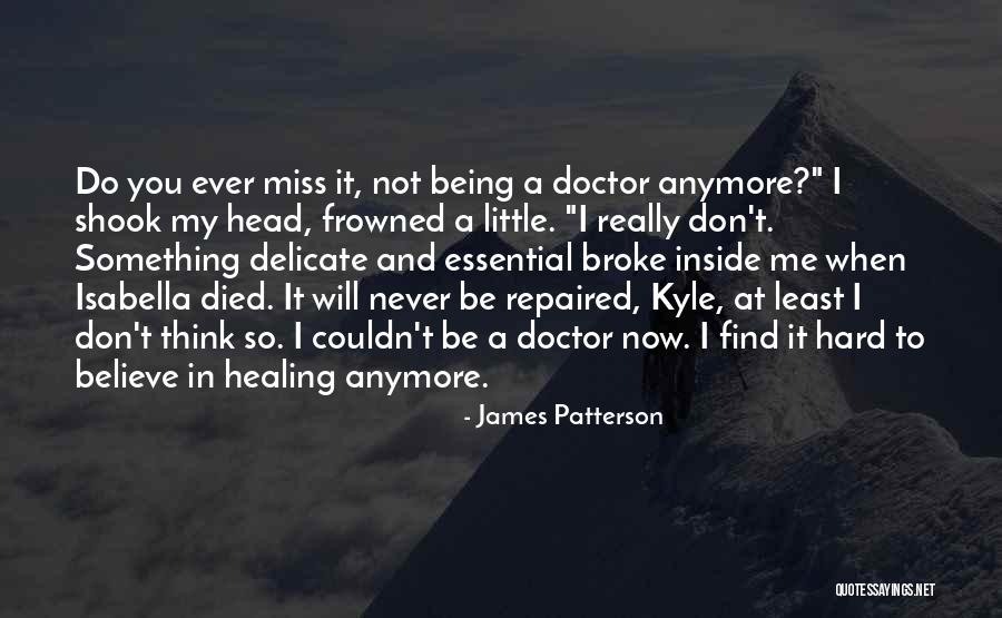 Loss And Healing Quotes By James Patterson