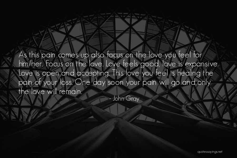 Loss And Healing Quotes By John Gray