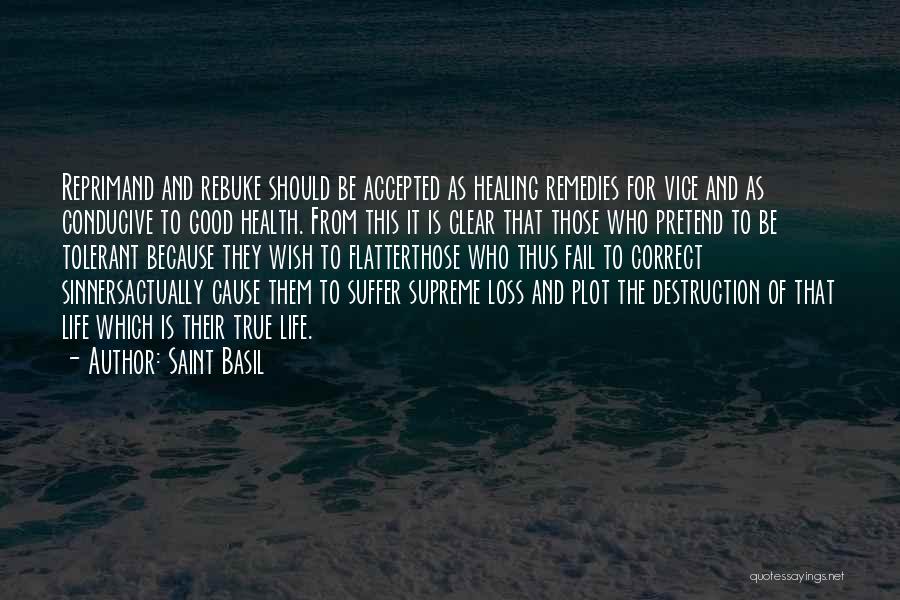 Loss And Healing Quotes By Saint Basil
