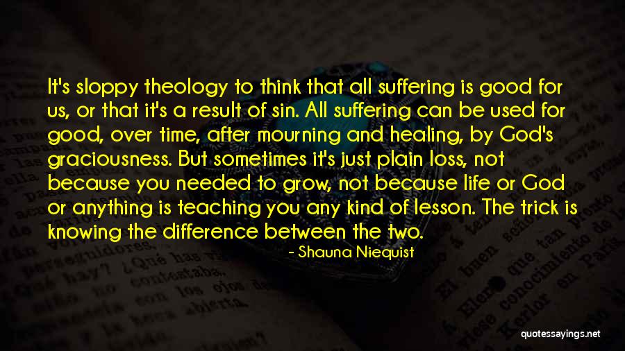 Loss And Healing Quotes By Shauna Niequist