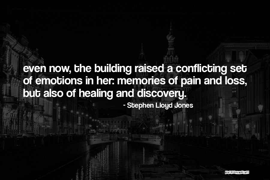 Loss And Healing Quotes By Stephen Lloyd Jones