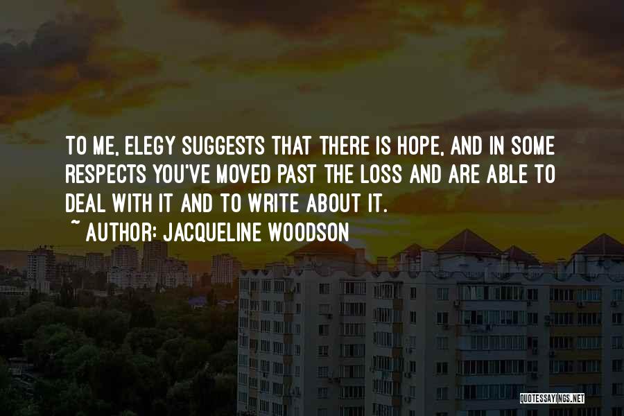 Loss And Hope Quotes By Jacqueline Woodson