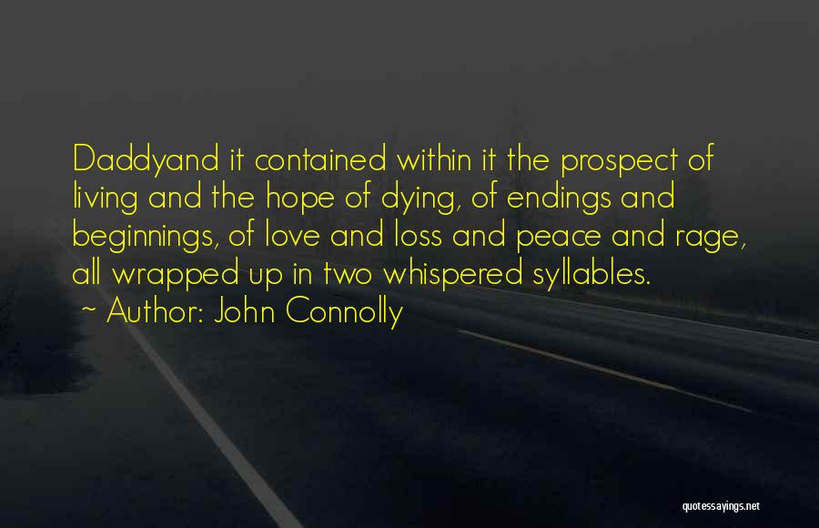 Loss And Living Quotes By John Connolly