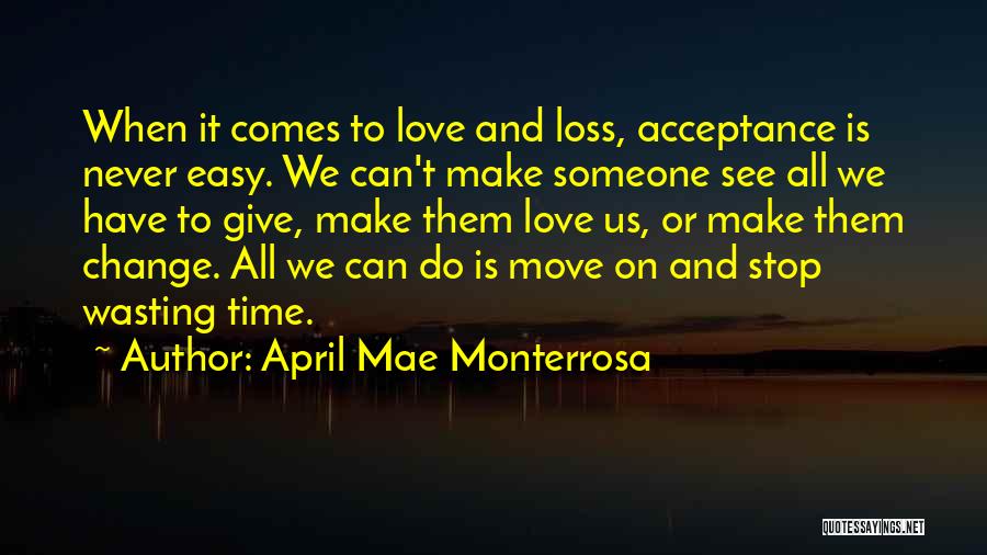 Loss And Moving On Quotes By April Mae Monterrosa