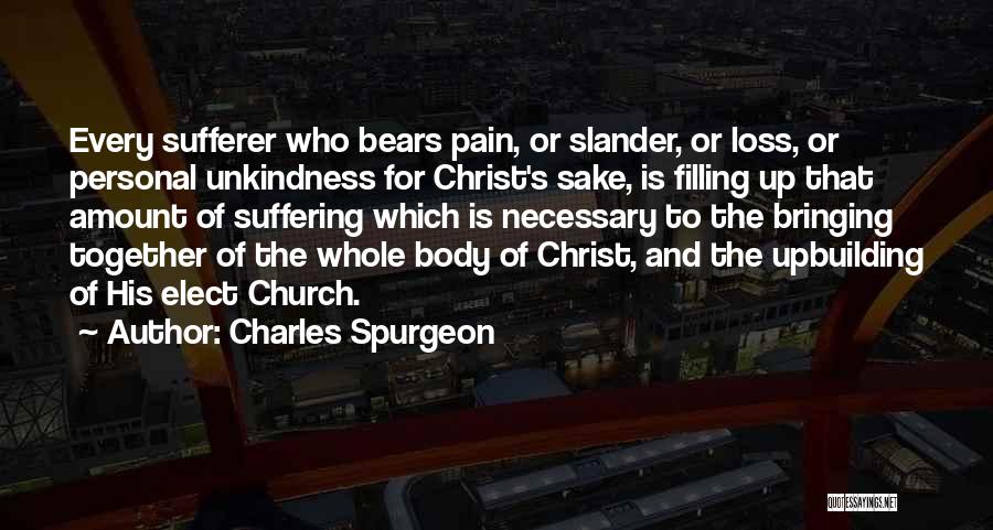 Loss And Pain Quotes By Charles Spurgeon