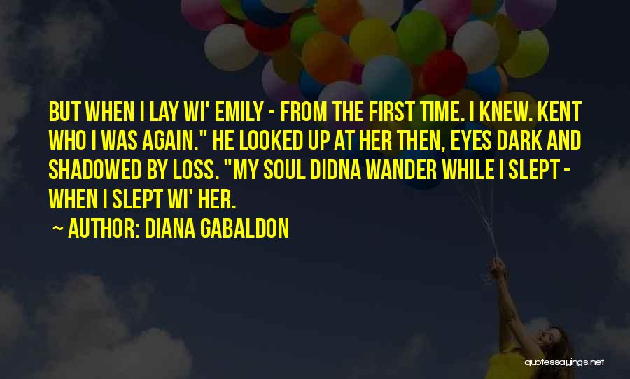 Loss And Time Quotes By Diana Gabaldon