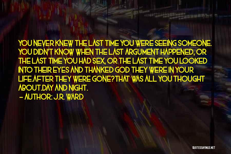 Loss And Time Quotes By J.R. Ward