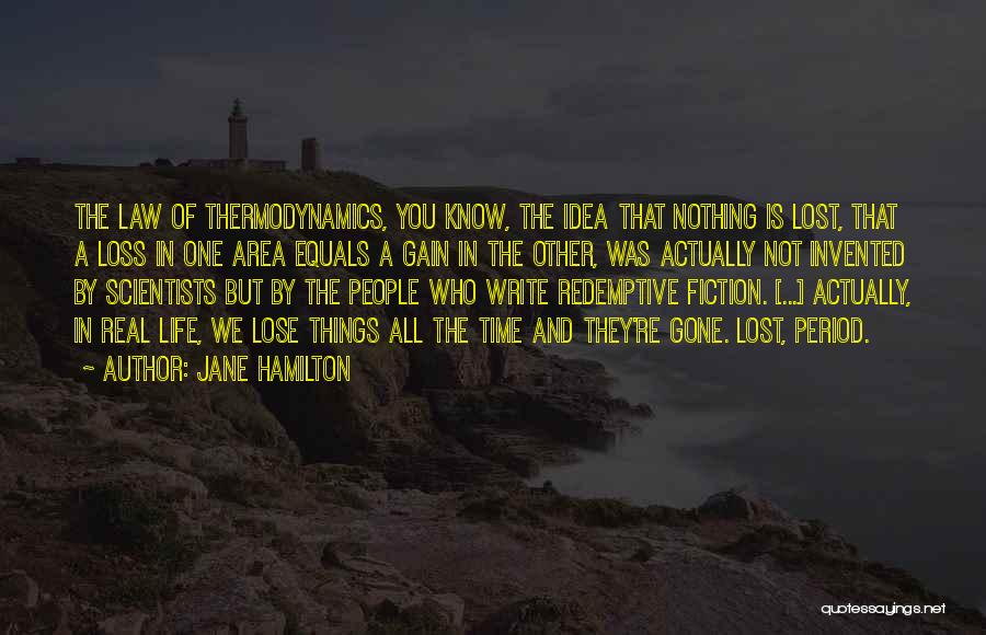 Loss And Time Quotes By Jane Hamilton