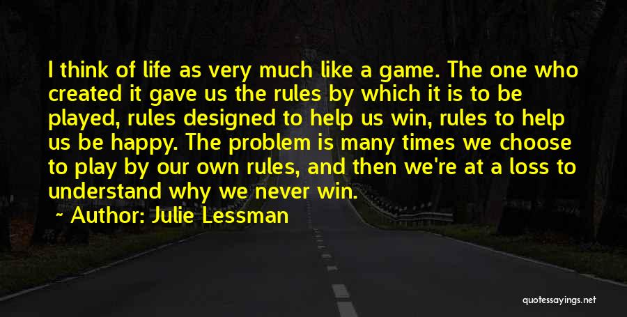 Loss And Win Quotes By Julie Lessman