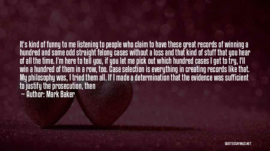 Loss And Win Quotes By Mark Baker