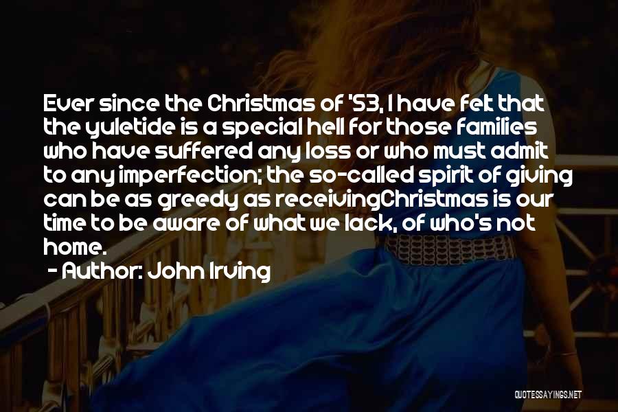 Loss At Christmas Quotes By John Irving