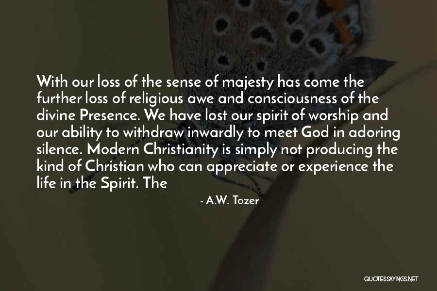 Loss Christian Quotes By A.W. Tozer Loss Christian Quotes By A.W. Tozer