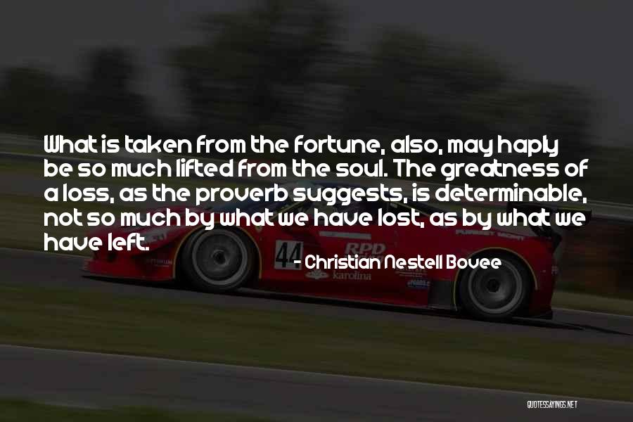 Loss Christian Quotes By Christian Nestell Bovee Loss Christian Quotes By Christian Nestell Bovee