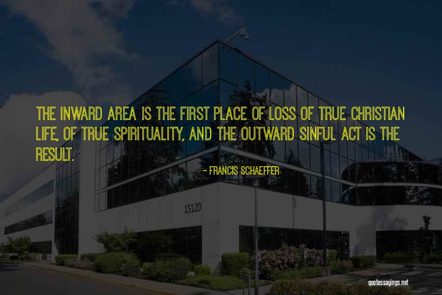 Loss Christian Quotes By Francis Schaeffer Loss Christian Quotes By Francis Schaeffer