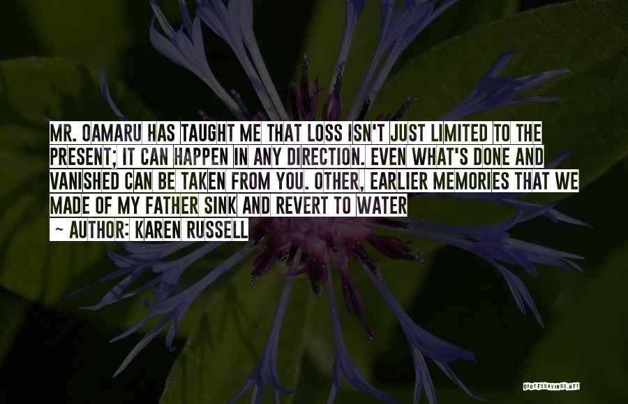 Loss Father Quotes By Karen Russell