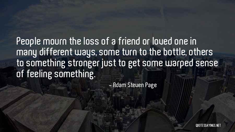 Loss Friend Quotes By Adam Steven Page