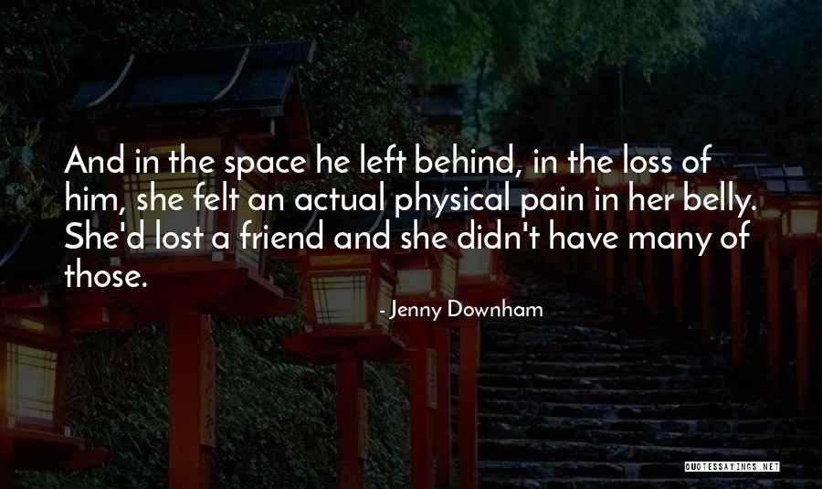 Loss Friend Quotes By Jenny Downham